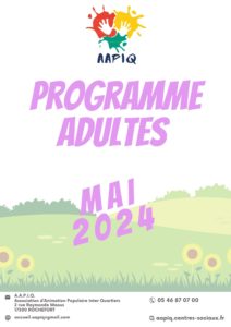 page de garde du programme des activités adultes de l'aapiq du mois de mai 2024